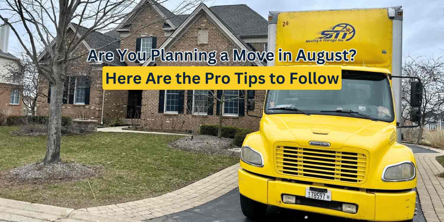 Are You Planning a Move in August? Here Are the Pro Tips to Follow